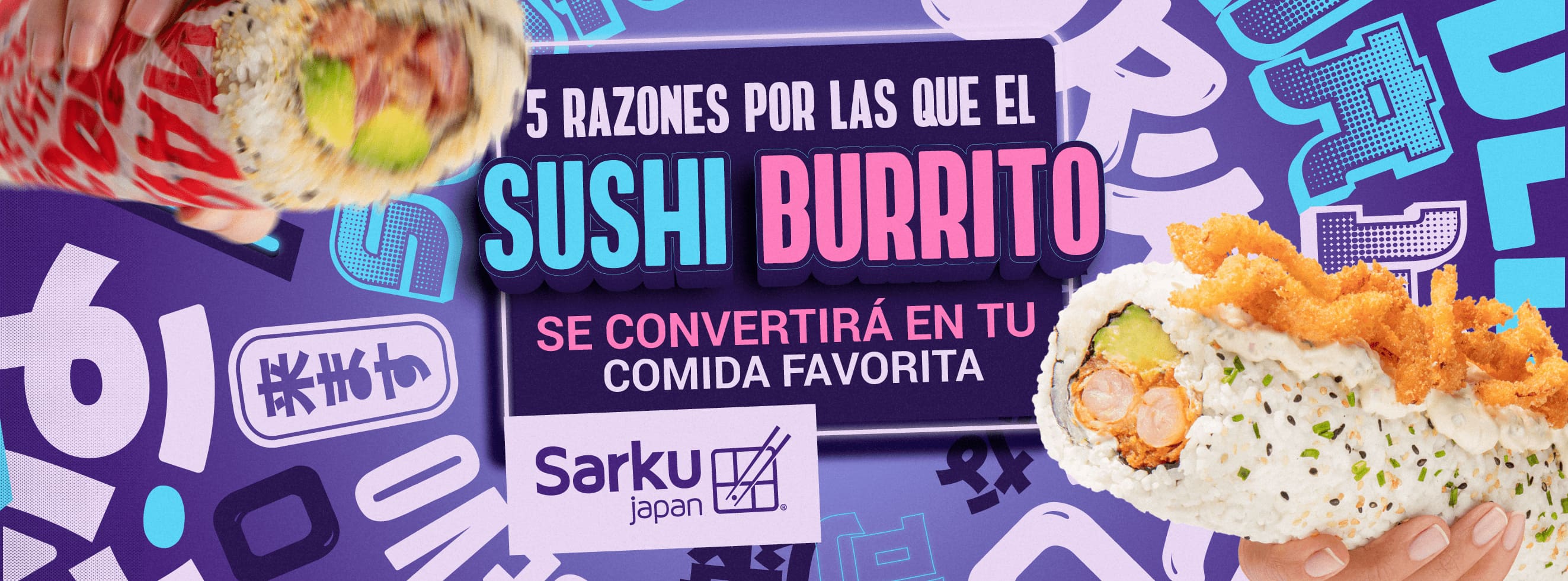 Cinco razones por las que el sushi burrito se convertirá en tu comida favorita